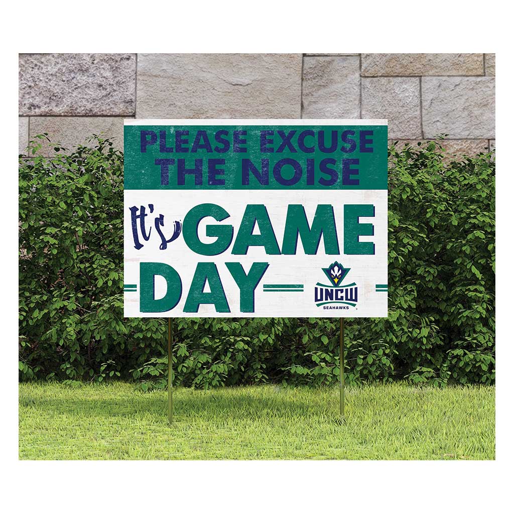 18x24 Lawn Sign Excuse the Noise North Carolina (Wilmington) Seahawks