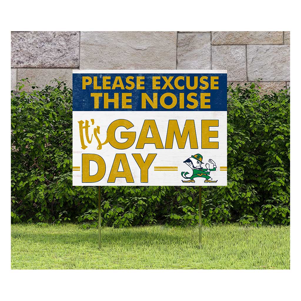 18x24 Lawn Sign Excuse the Noise Notre Dame Fighting Irish