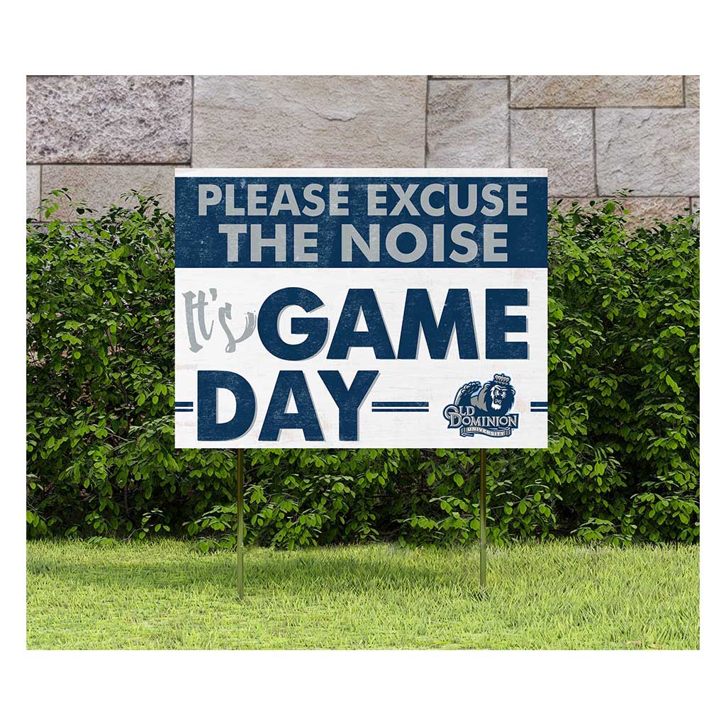 18x24 Lawn Sign Excuse the Noise Old Dominion Monarchs
