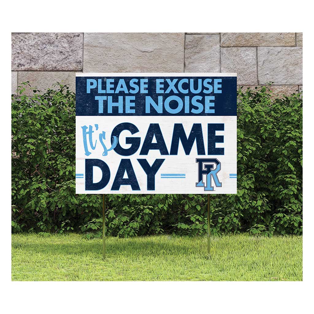 18x24 Lawn Sign Excuse the Noise Rhode Island Rams