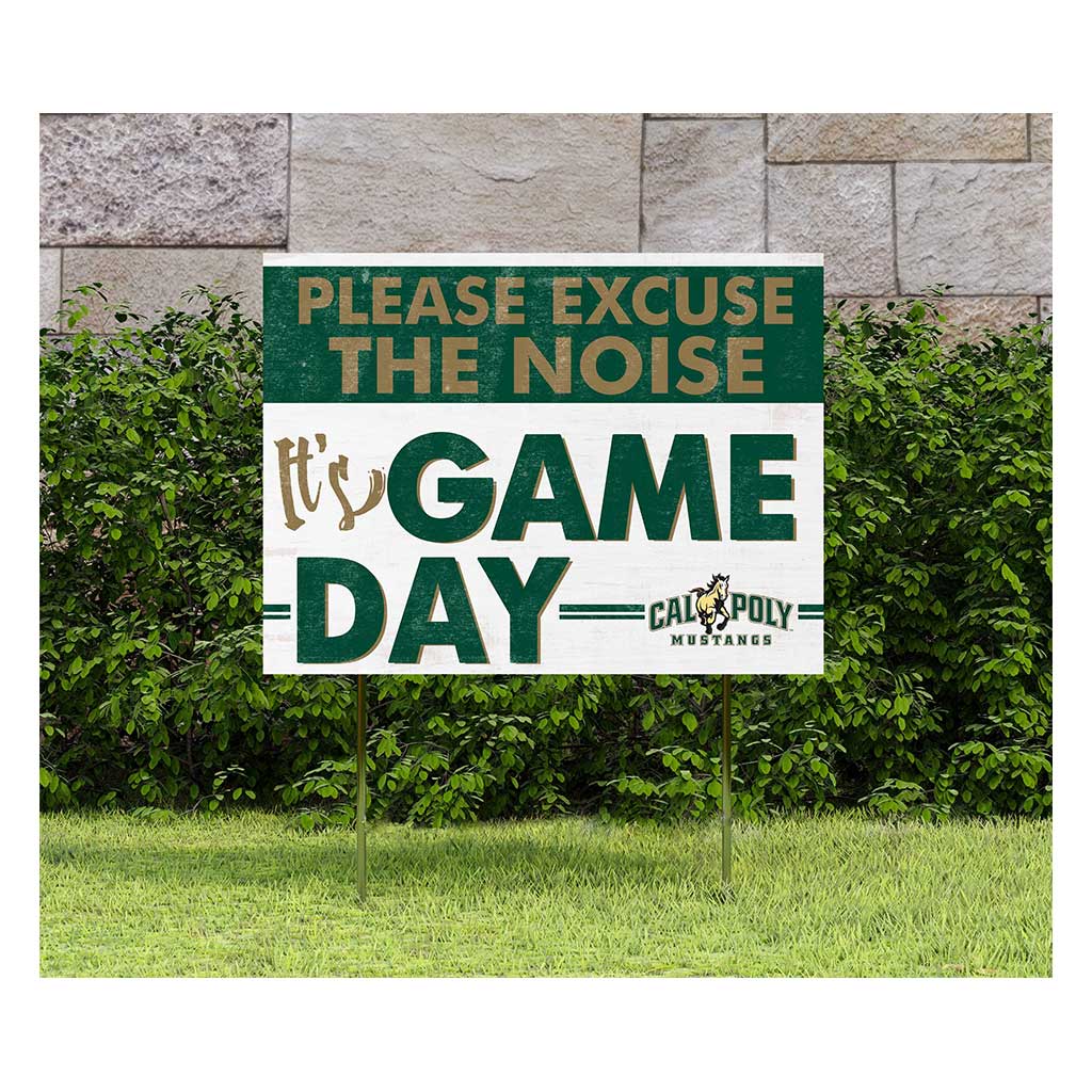 18x24 Lawn Sign Excuse the Noise California Polytechnic State Mustangs