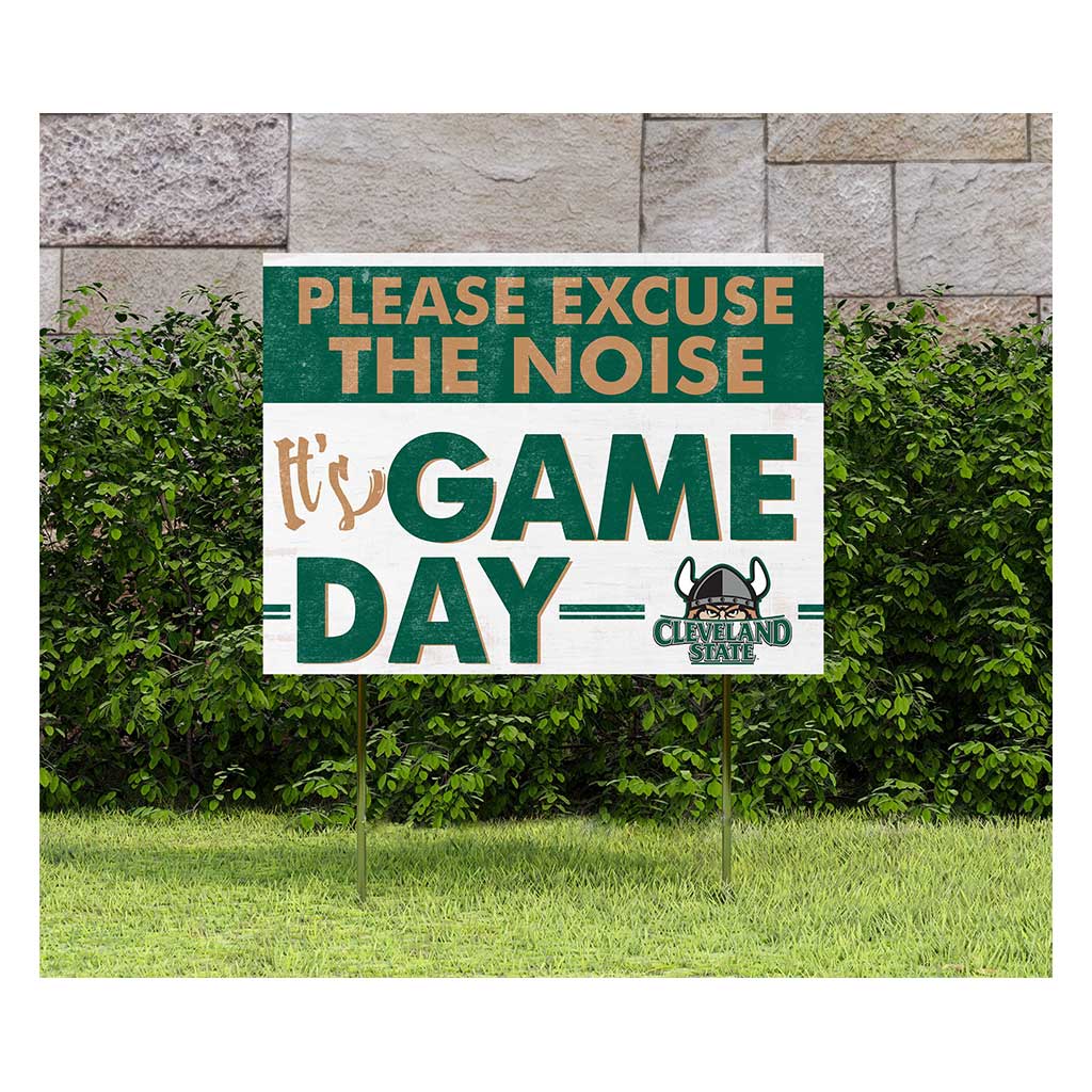 18x24 Lawn Sign Excuse the Noise Cleveland State Vikings