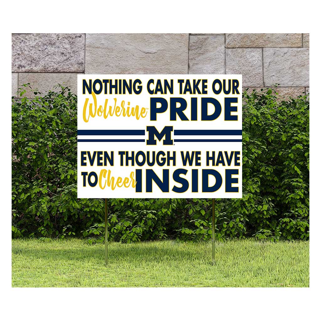 18x24 Lawn Sign Nothing Can Take Michigan Wolverines