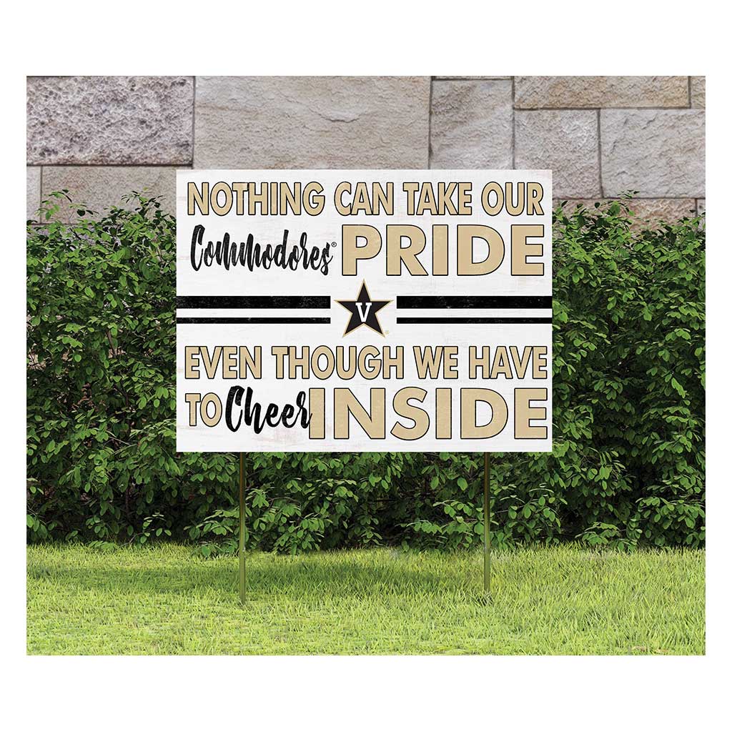 18x24 Lawn Sign Nothing Can Take Vanderbilt Commodores