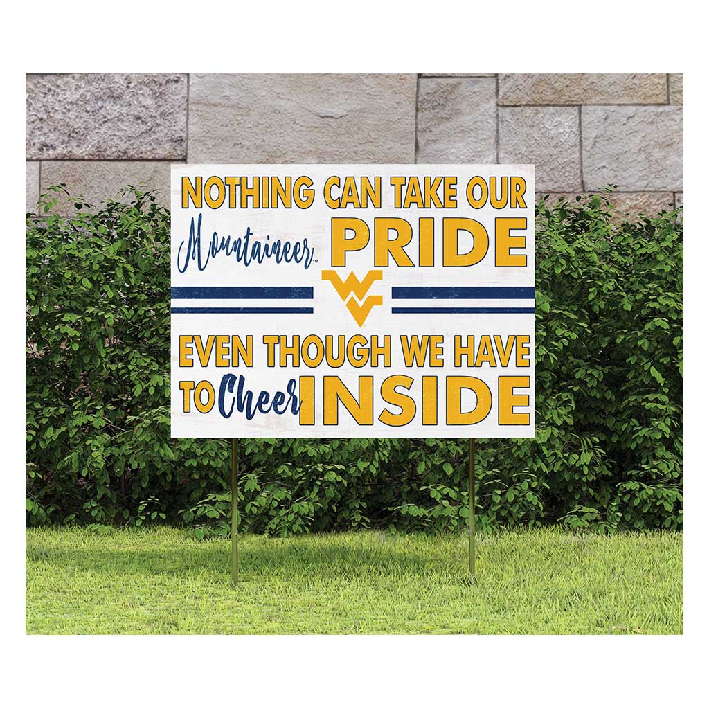 18x24 Lawn Sign Nothing Can Take West Virginia Mountaineers