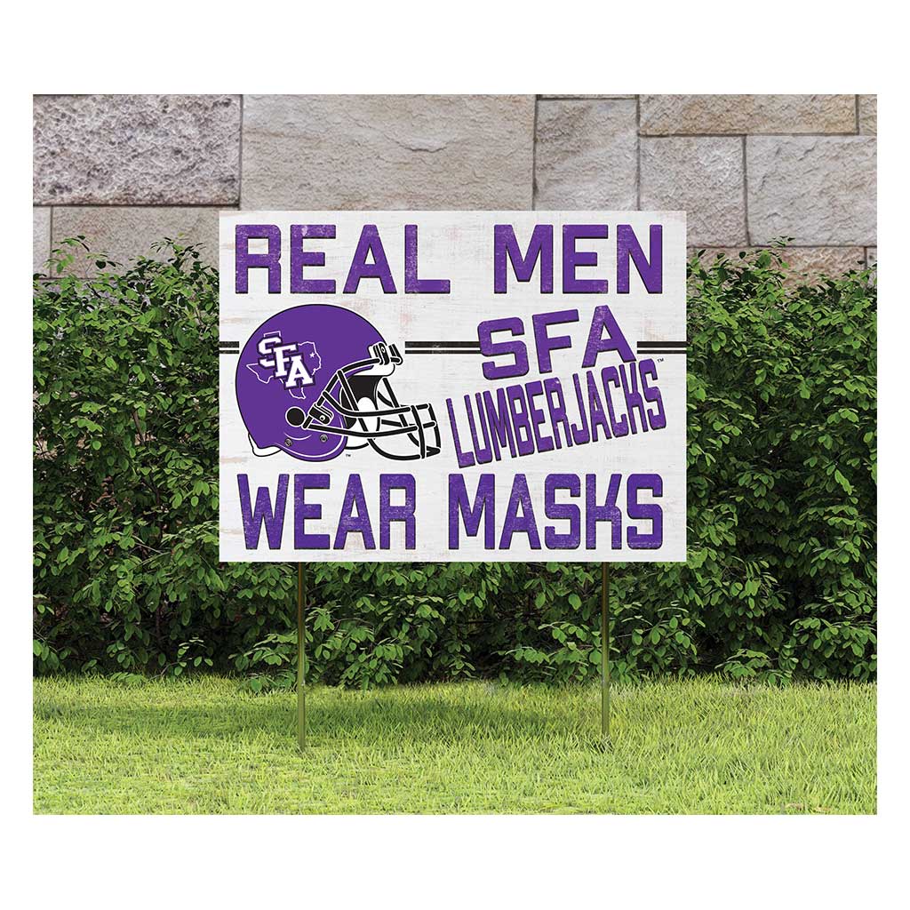 18x24 Lawn Sign Real Men Masks Helmet Stephen F Austin Lumberjacks