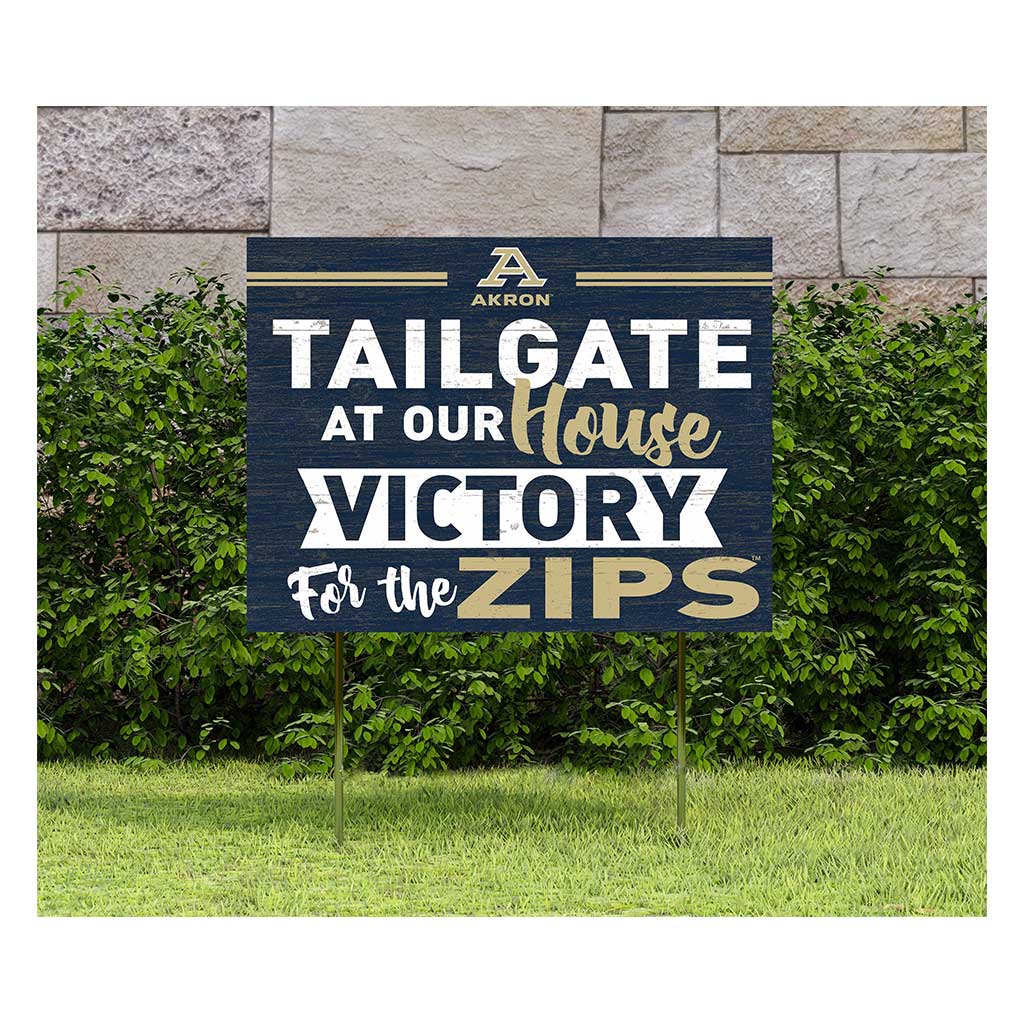 18x24 Lawn Sign Tailgate at Our House Akron Zips