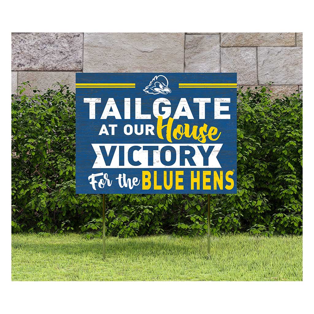 18x24 Lawn Sign Tailgate at Our House Delaware Fightin Blue Hens