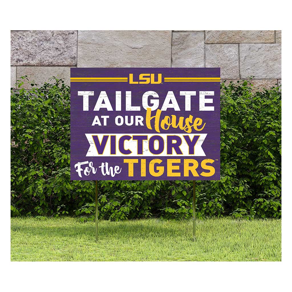 18x24 Lawn Sign Tailgate at Our House LSU Fighting Tigers