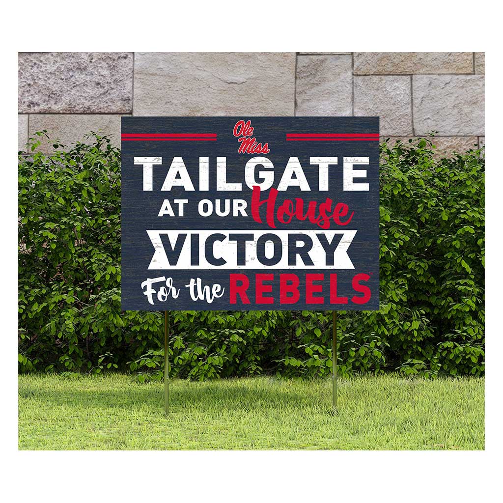 18x24 Lawn Sign Tailgate at Our House Mississippi Rebels