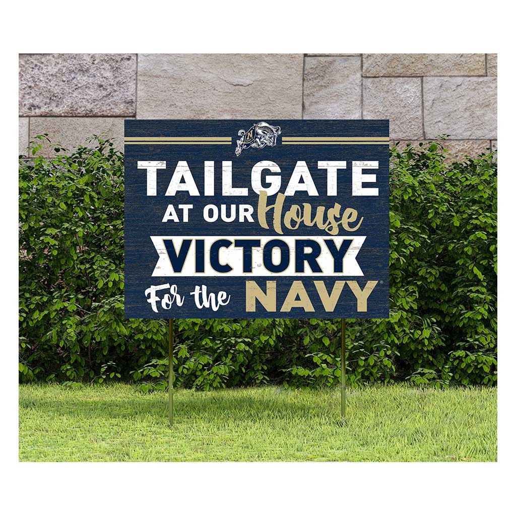 18x24 Lawn Sign Tailgate at Our House Naval Academy Midshipmen
