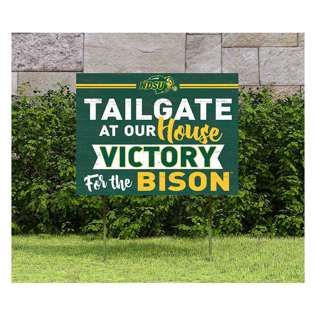 18x24 Lawn Sign Tailgate at Our House North Dakota State Bison