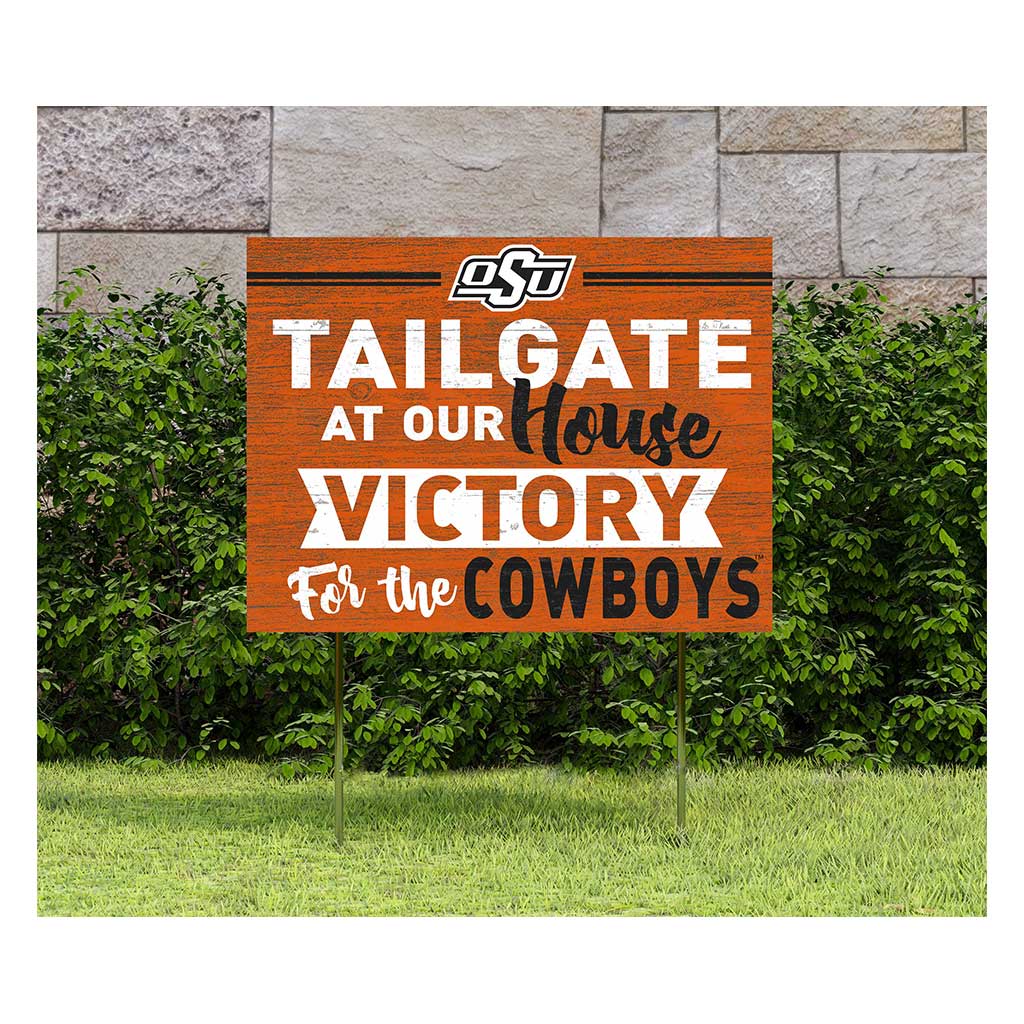 18x24 Lawn Sign Tailgate at Our House Oklahoma State Cowboys