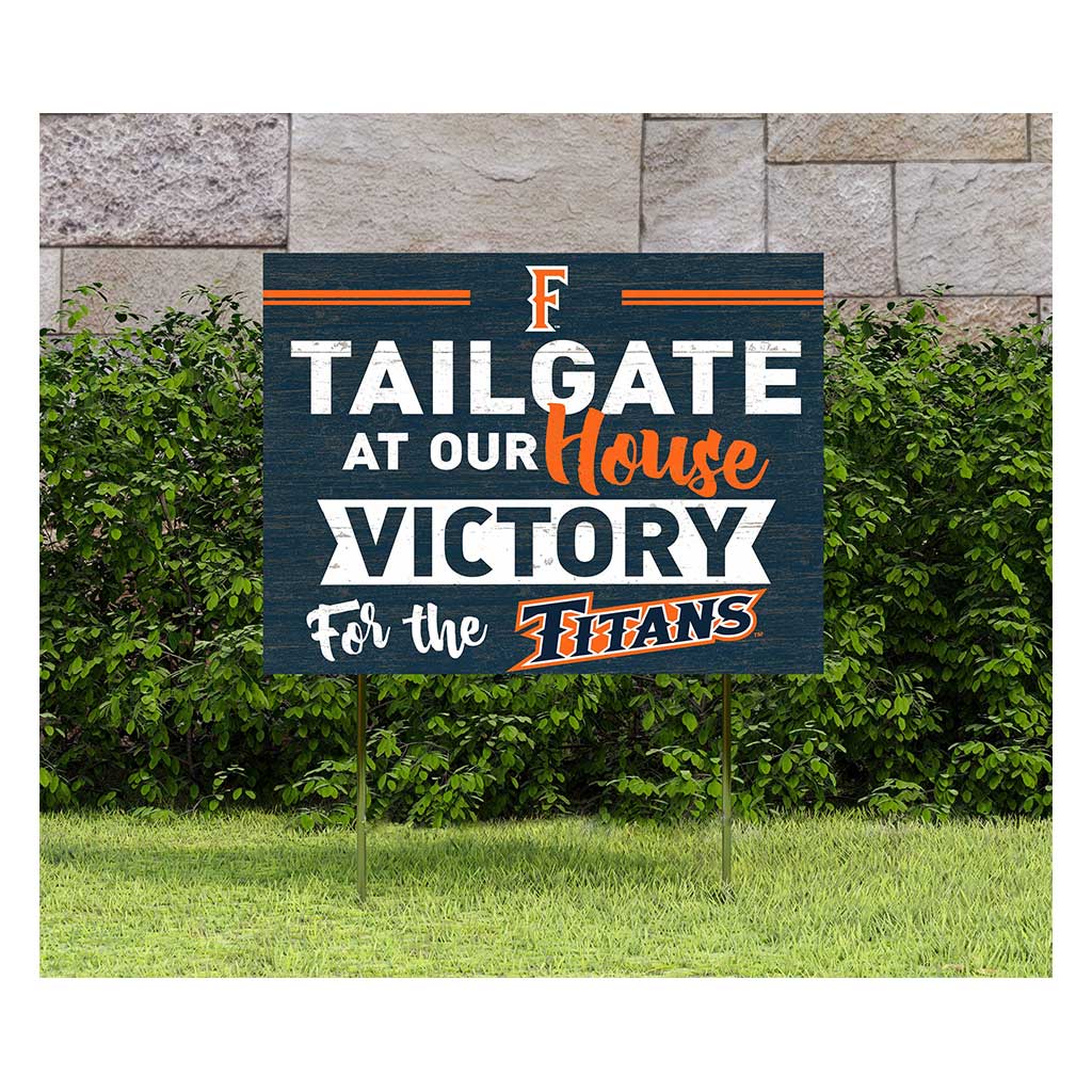 18x24 Lawn Sign Tailgate at Our House Cal State Fullerton Titans