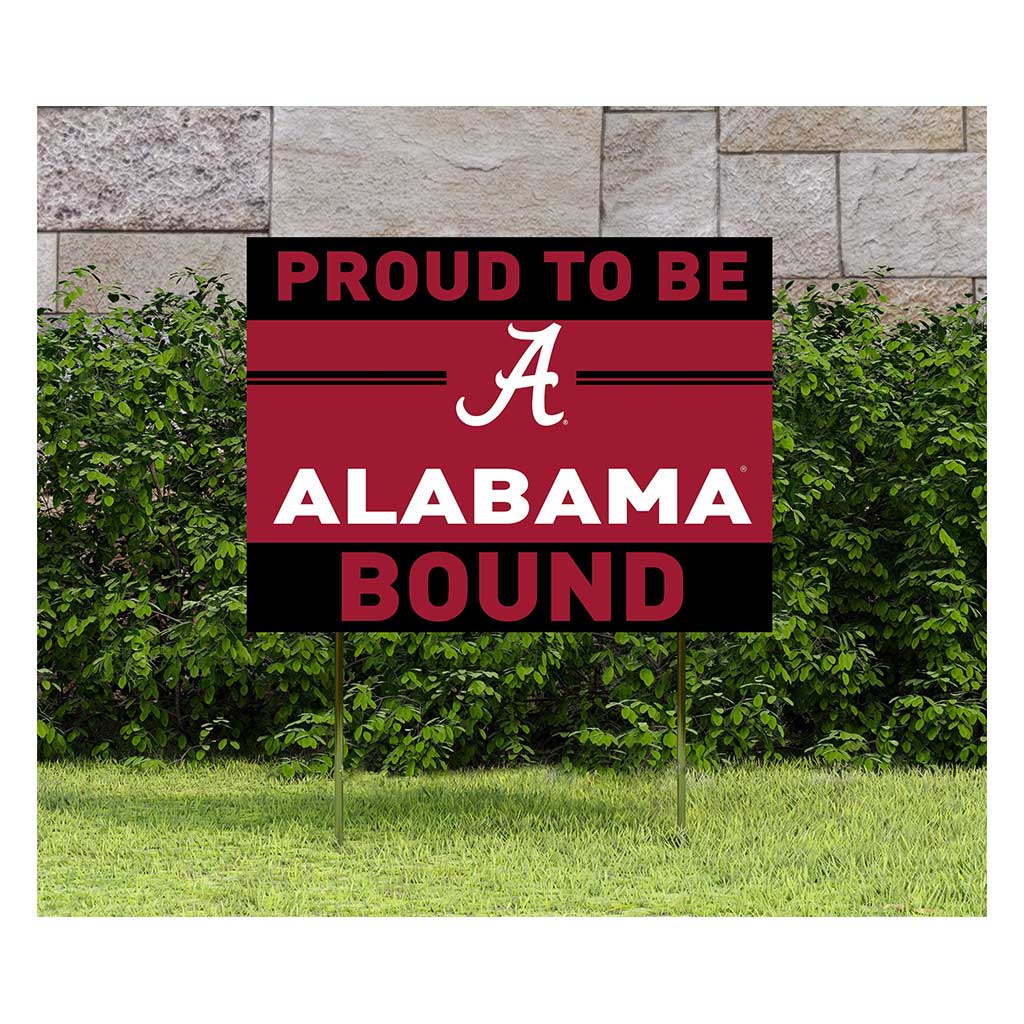 18x24 Lawn Sign Proud to be School Bound Alabama Crimson Tide