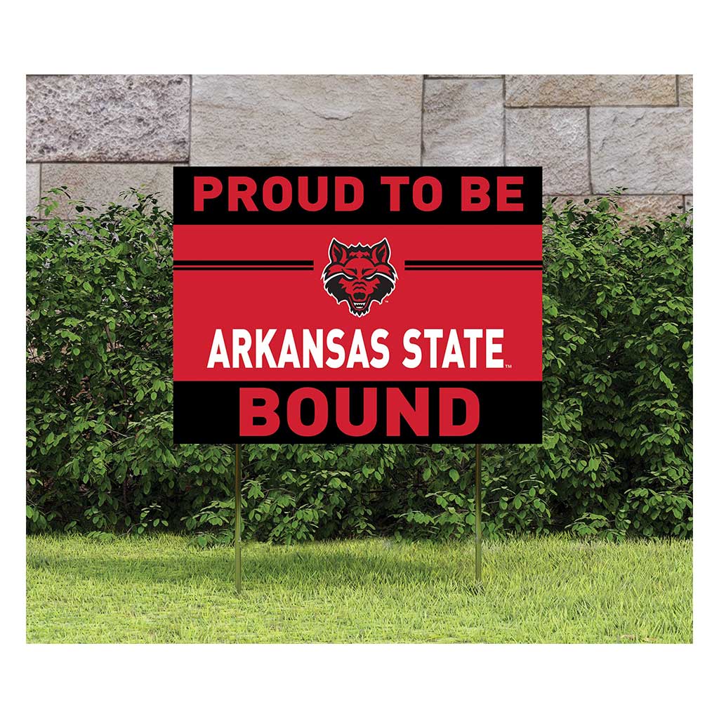 18x24 Lawn Sign Proud to be School Bound Arkansas State Red Wolves