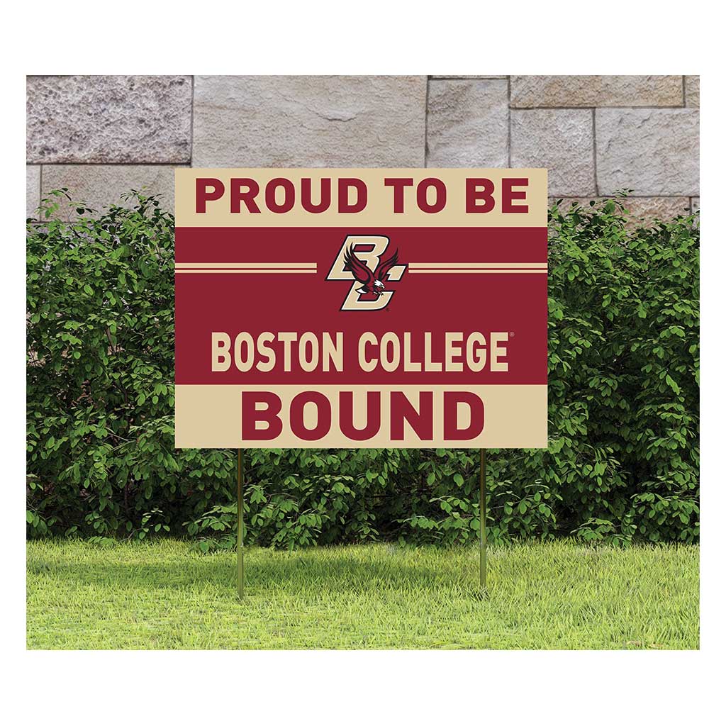 18x24 Lawn Sign Proud to be School Bound Boston College Eagles