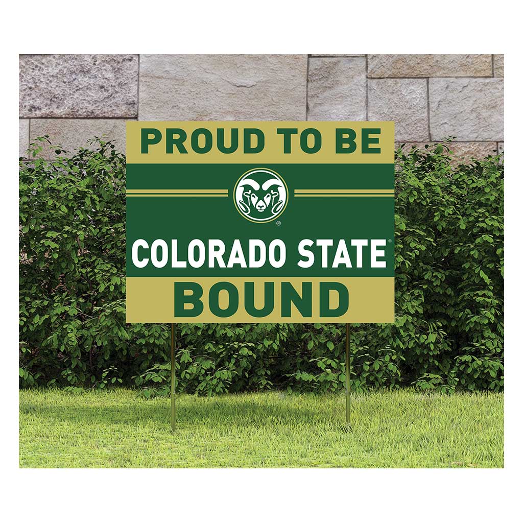 18x24 Lawn Sign Proud to be School Bound Colorado State-Ft. Collins Rams