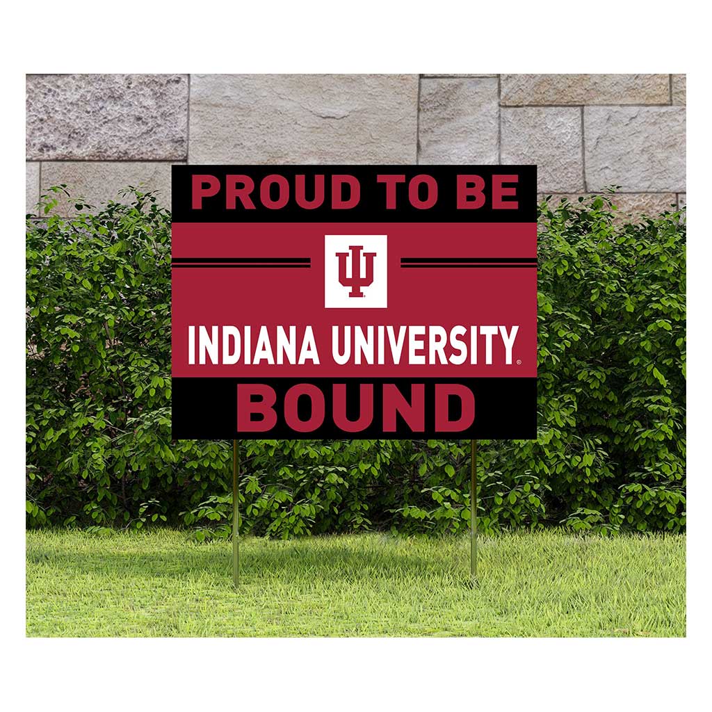 18x24 Lawn Sign Proud to be School Bound Indiana Hoosiers