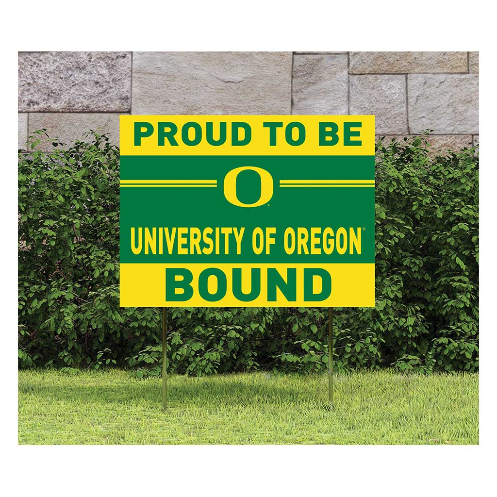 18x24 Lawn Sign Proud to be School Bound Oregon Ducks