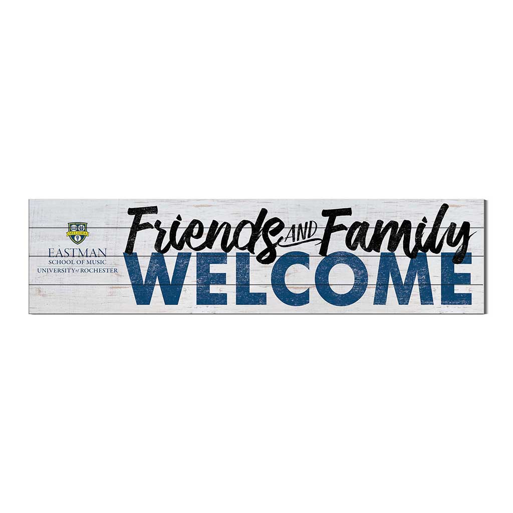 40x10 Sign Friends Family Welcome University of Rochester - The Eastman School of Music Eastman