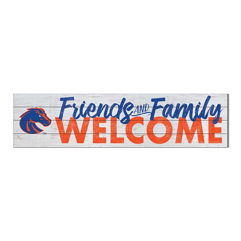 40x10 Sign Friends Family Welcome Boise State Broncos