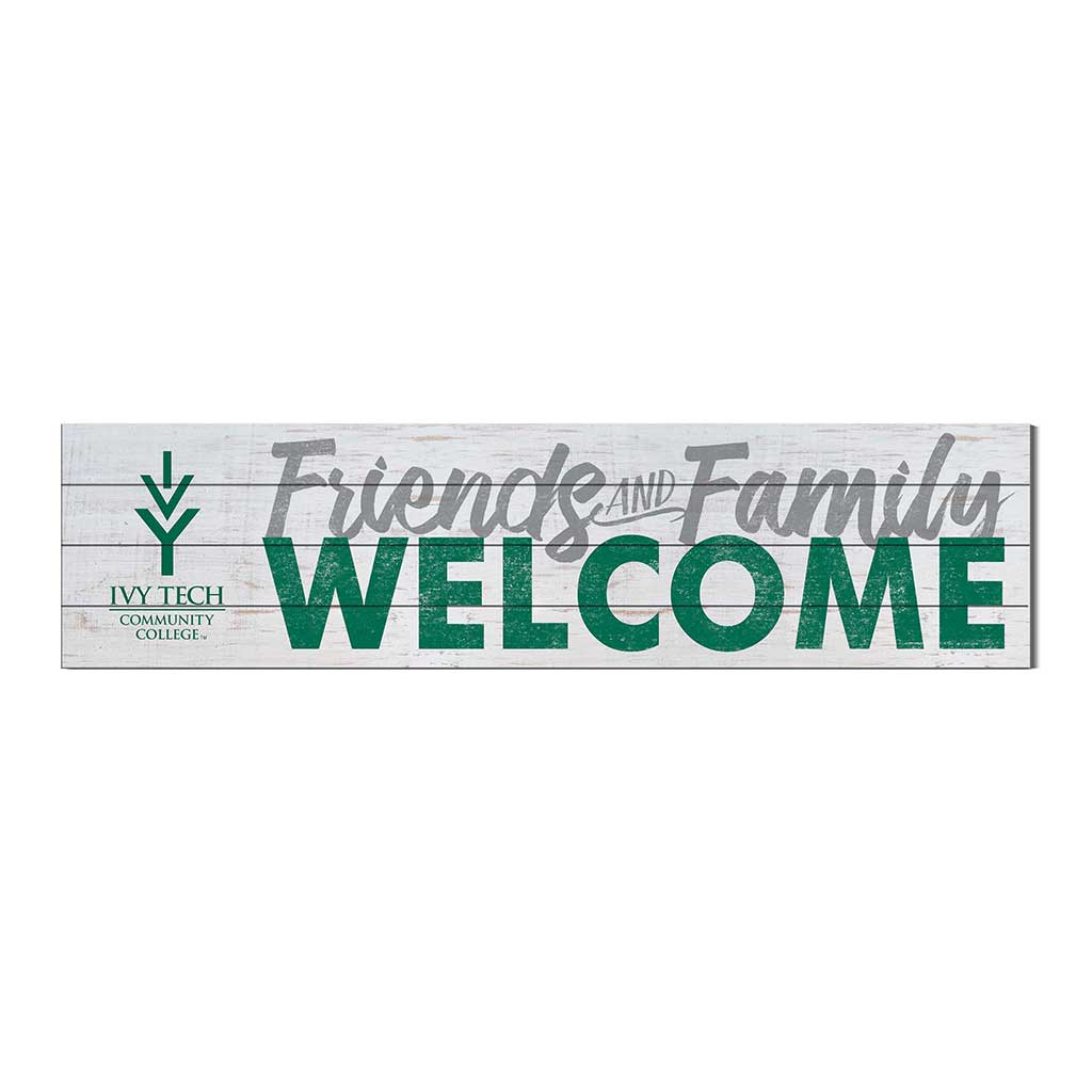 40x10 Sign Friends Family Welcome Ivy Tech Community College of Indiana