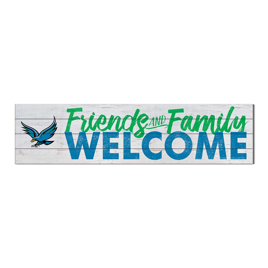 40x10 Sign Friends Family Welcome University of Houston - Clear Lake Hawks