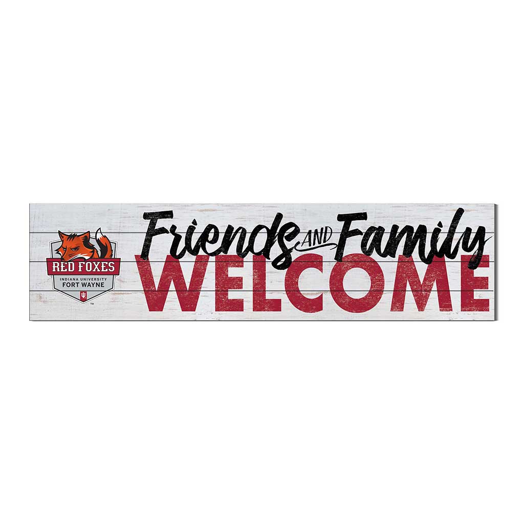 40x10 Sign Friends Family Welcome Indiana University Fort Wayne Red Foxes