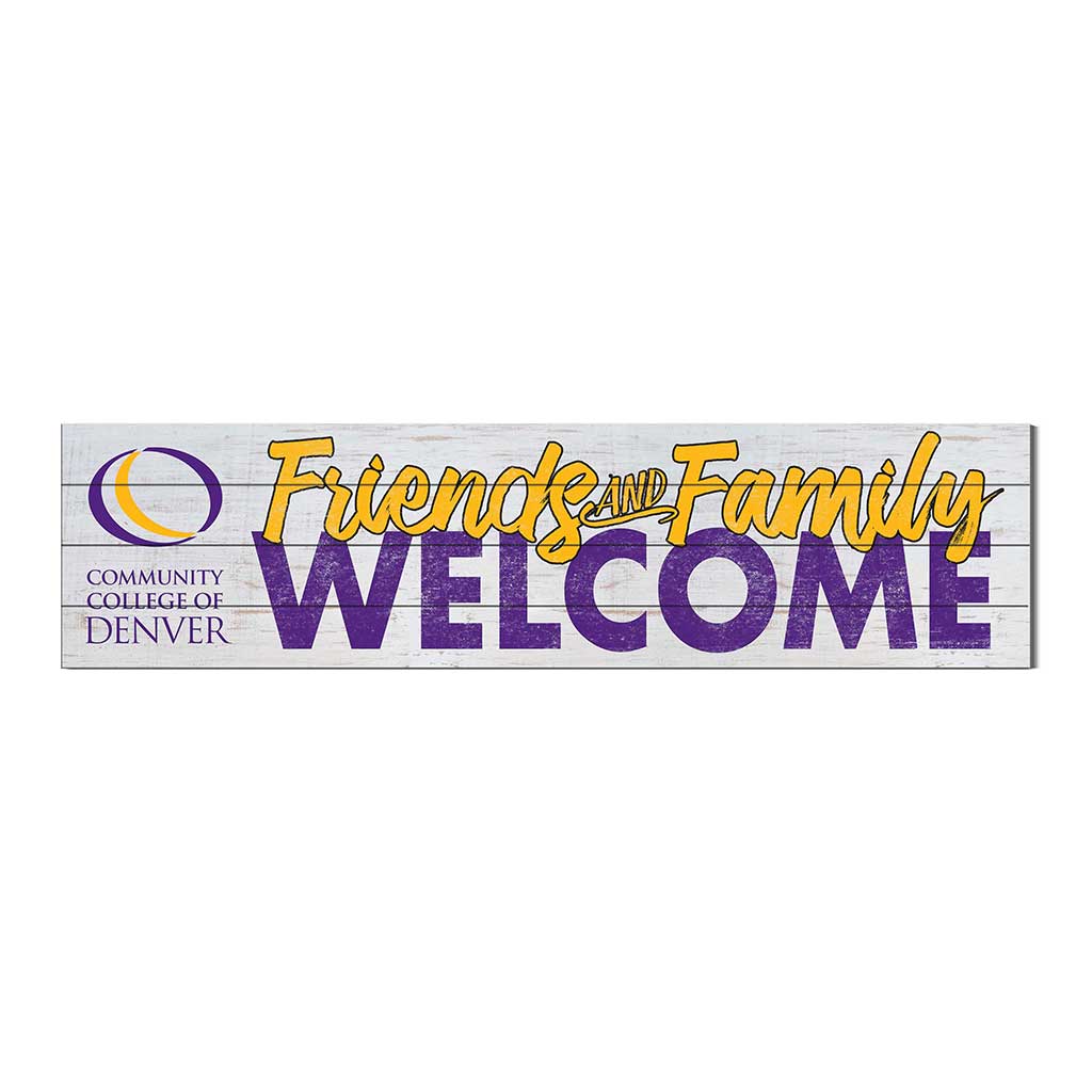 40x10 Sign Friends Family Welcome Community College of Denver