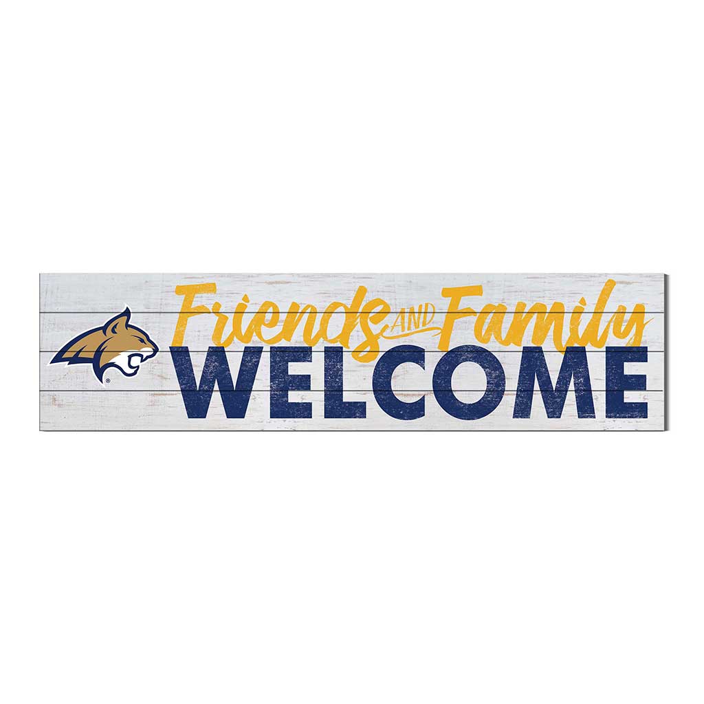 40x10 Sign Friends Family Welcome Montana State Fighting Bobcats