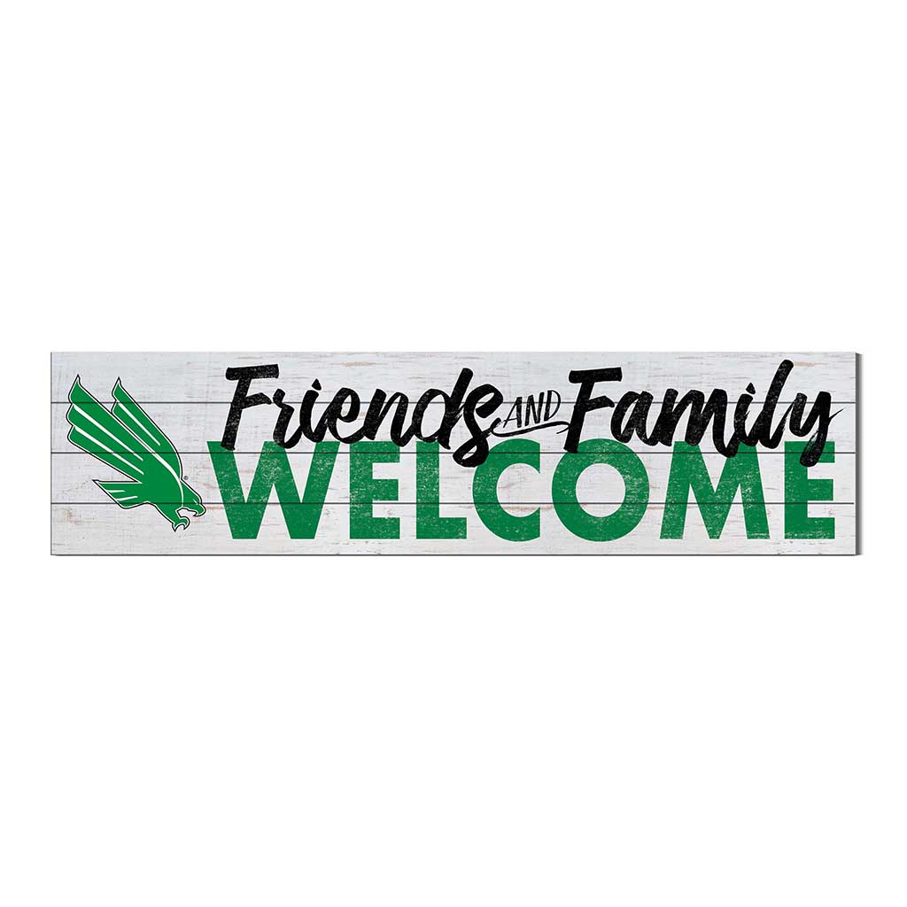 40x10 Sign Friends Family Welcome North Texas Mean Green