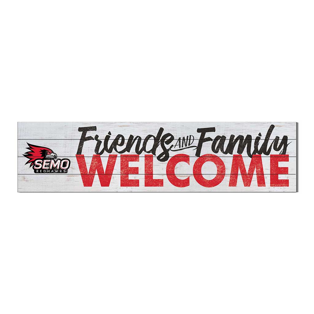 40x10 Sign Friends Family Welcome Southeast Missouri State Redhawks