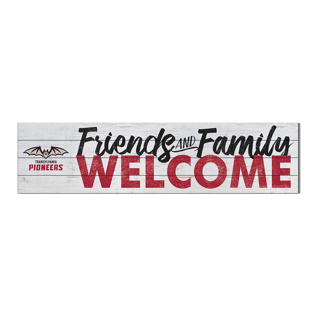40x10 Sign Friends Family Welcome Transylvania Pioneers