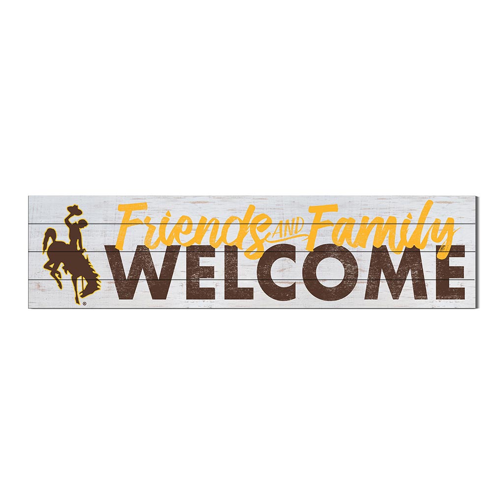 40x10 Sign Friends Family Welcome Wyoming Cowboys