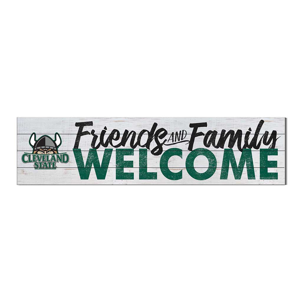 40x10 Sign Friends Family Welcome Cleveland State Vikings