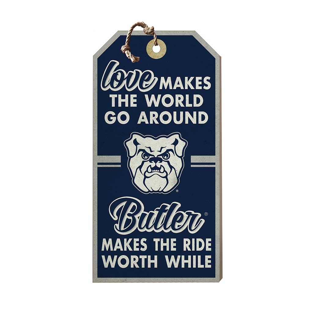 Hanging Tag Sign Love Makes the World Butler Bulldogs