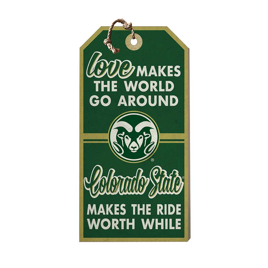 Hanging Tag Sign Love Makes the World Colorado State-Ft. Collins Rams