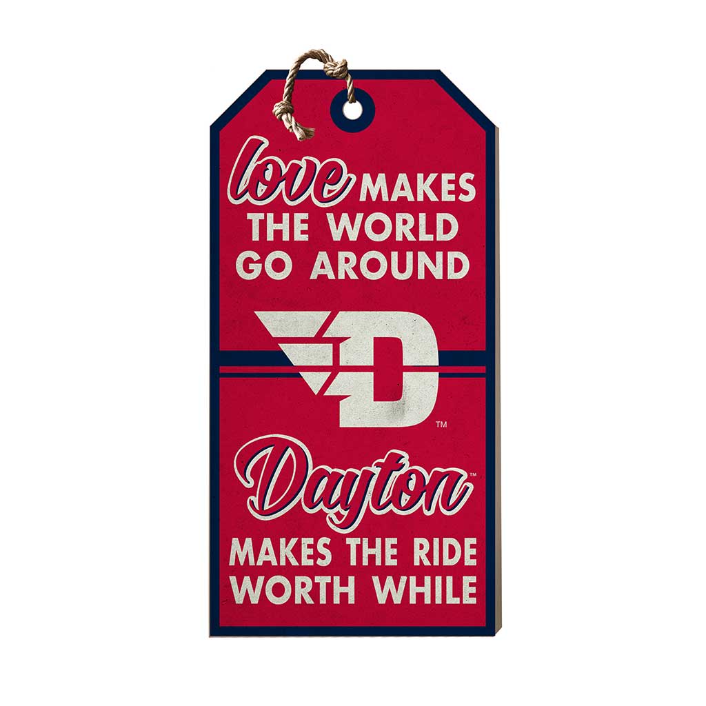 Hanging Tag Sign Love Makes the World Dayton Flyers