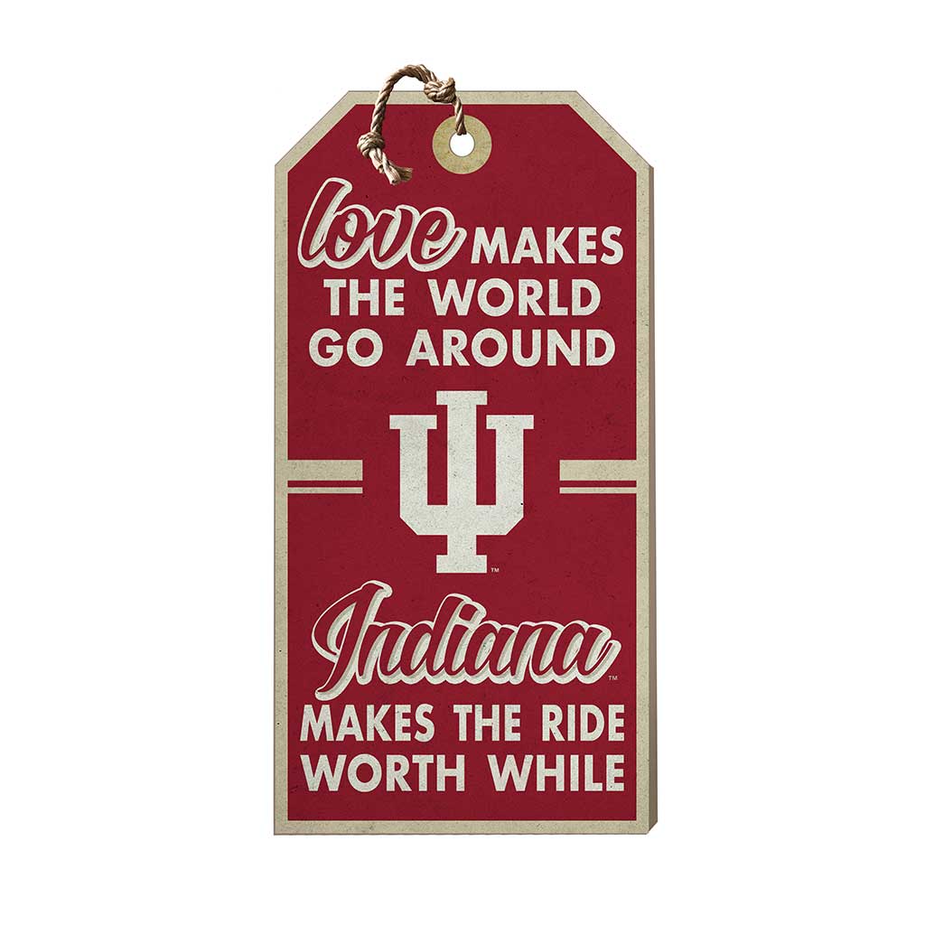 Hanging Tag Sign Love Makes the World Indiana Hoosiers