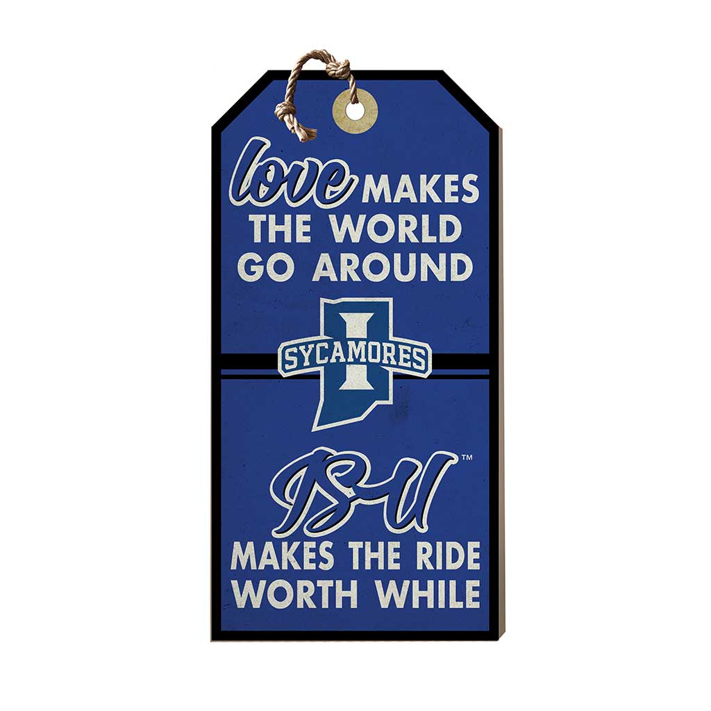 Hanging Tag Sign Love Makes the World Indiana State Sycamores