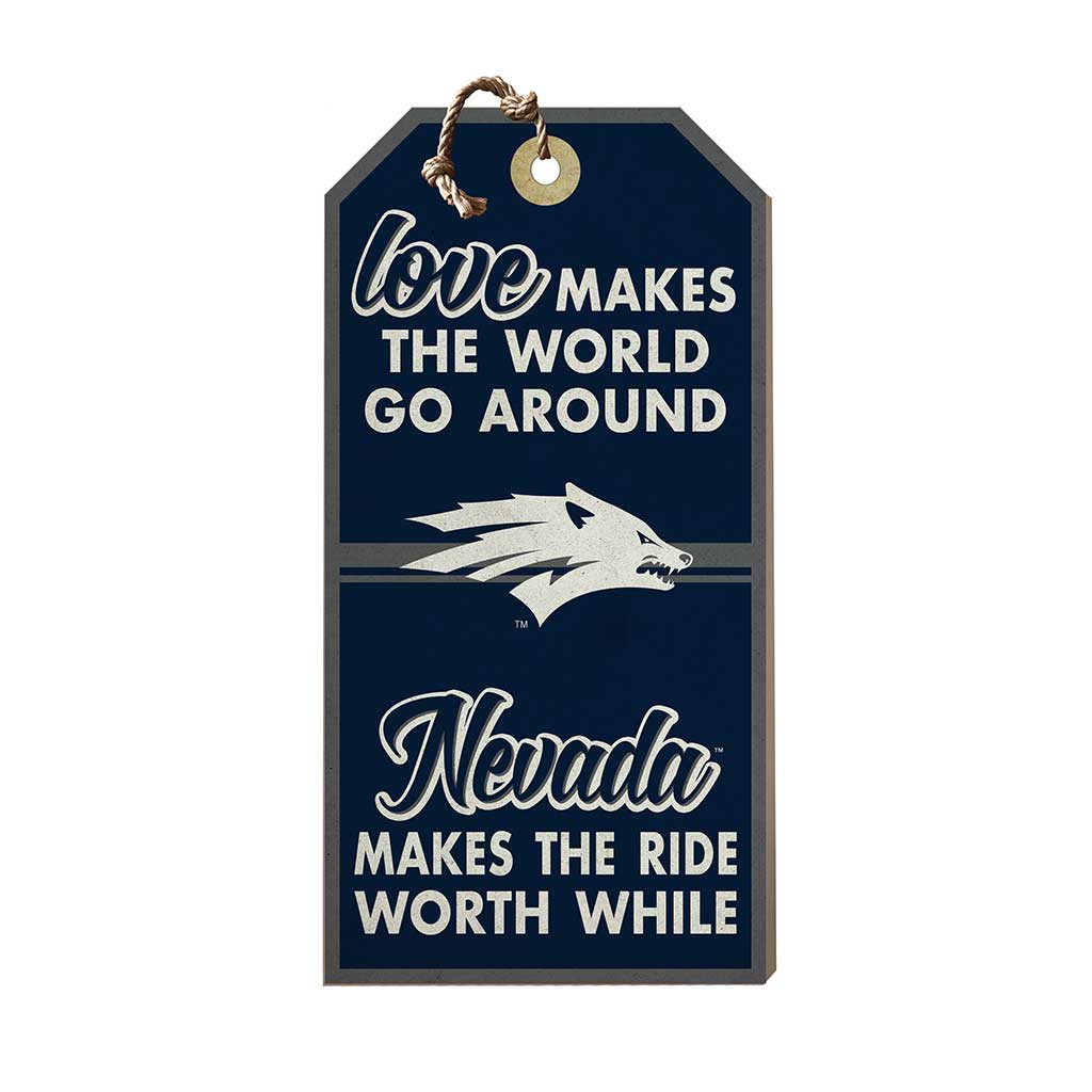 Hanging Tag Sign Love Makes the World Nevada Wolf Pack