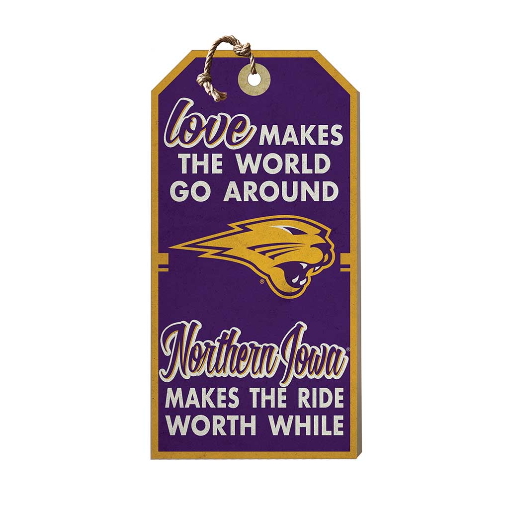 Hanging Tag Sign Love Makes the World Northern Iowa Panthers