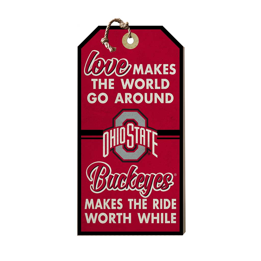 Hanging Tag Sign Love Makes the World Ohio State Buckeyes