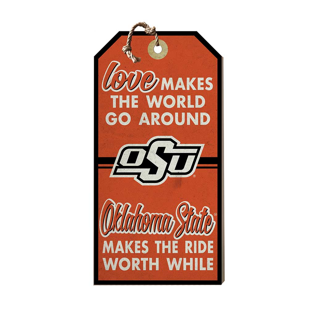 Hanging Tag Sign Love Makes the World Oklahoma State Cowboys