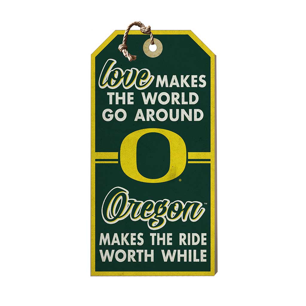 Hanging Tag Sign Love Makes the World Oregon Ducks