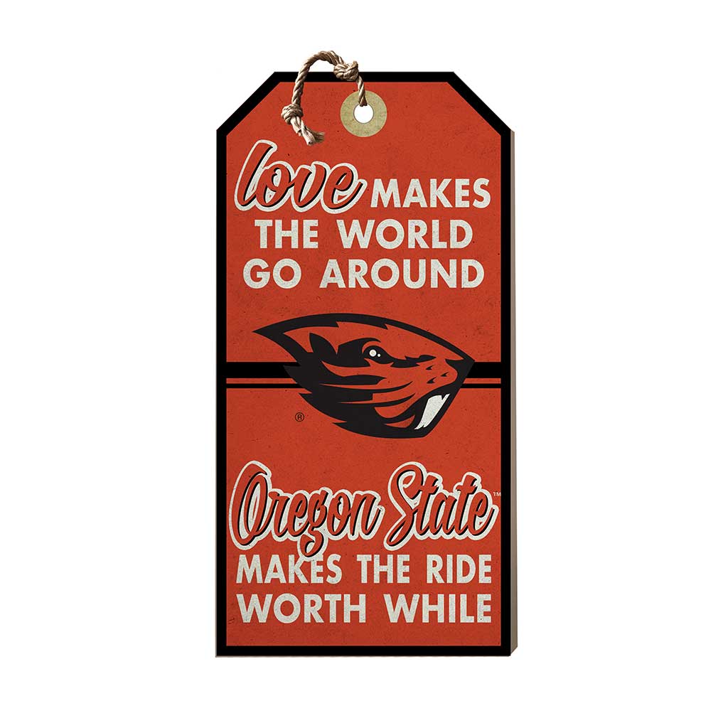 Hanging Tag Sign Love Makes the World Oregon State Beavers