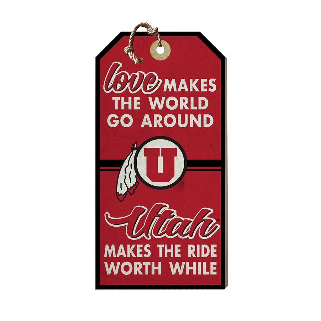Hanging Tag Sign Love Makes the World Utah Running Utes