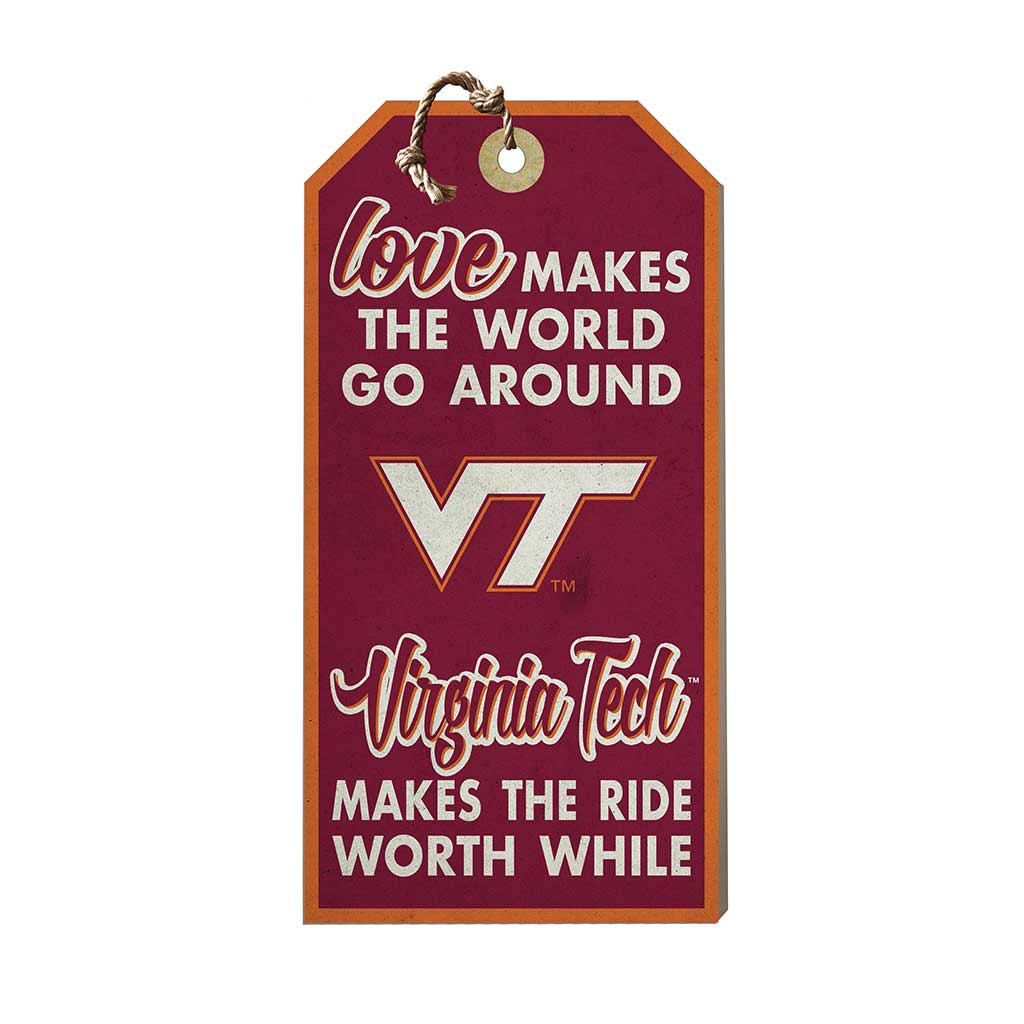 Hanging Tag Sign Love Makes the World Virginia Tech Hokies