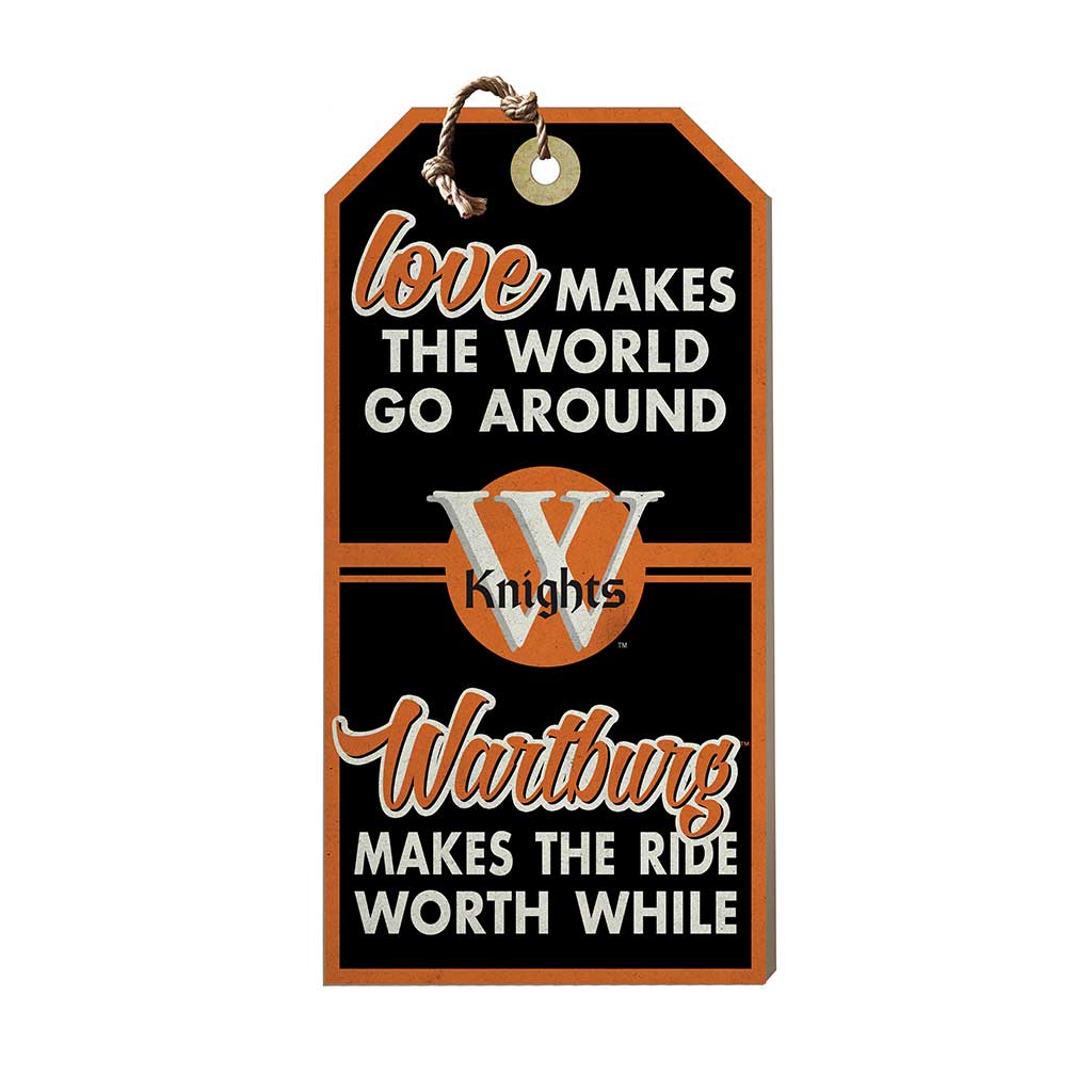 Hanging Tag Sign Love Makes the World Wartburg College Knights